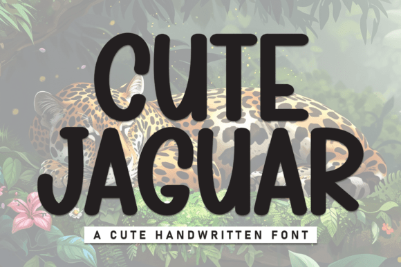 Cute Jaguar: A Guide to Using This Handwritten Display Font