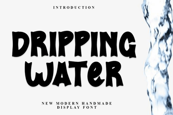Dripping Water Font: Playful Design Made Simple