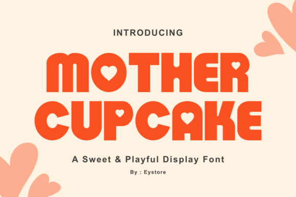 Mother Cupcake: A Practical Guide to Using This Sugary Display Font Effectively