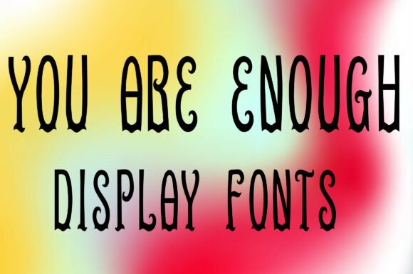 You Are Enough: Infusing Whimsical Elegance into Modern Design